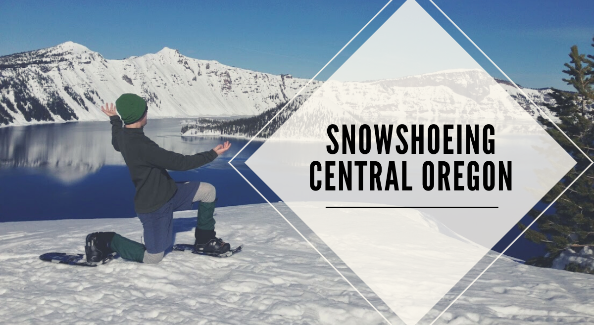 Webcast: Snowshoeing Central Oregon