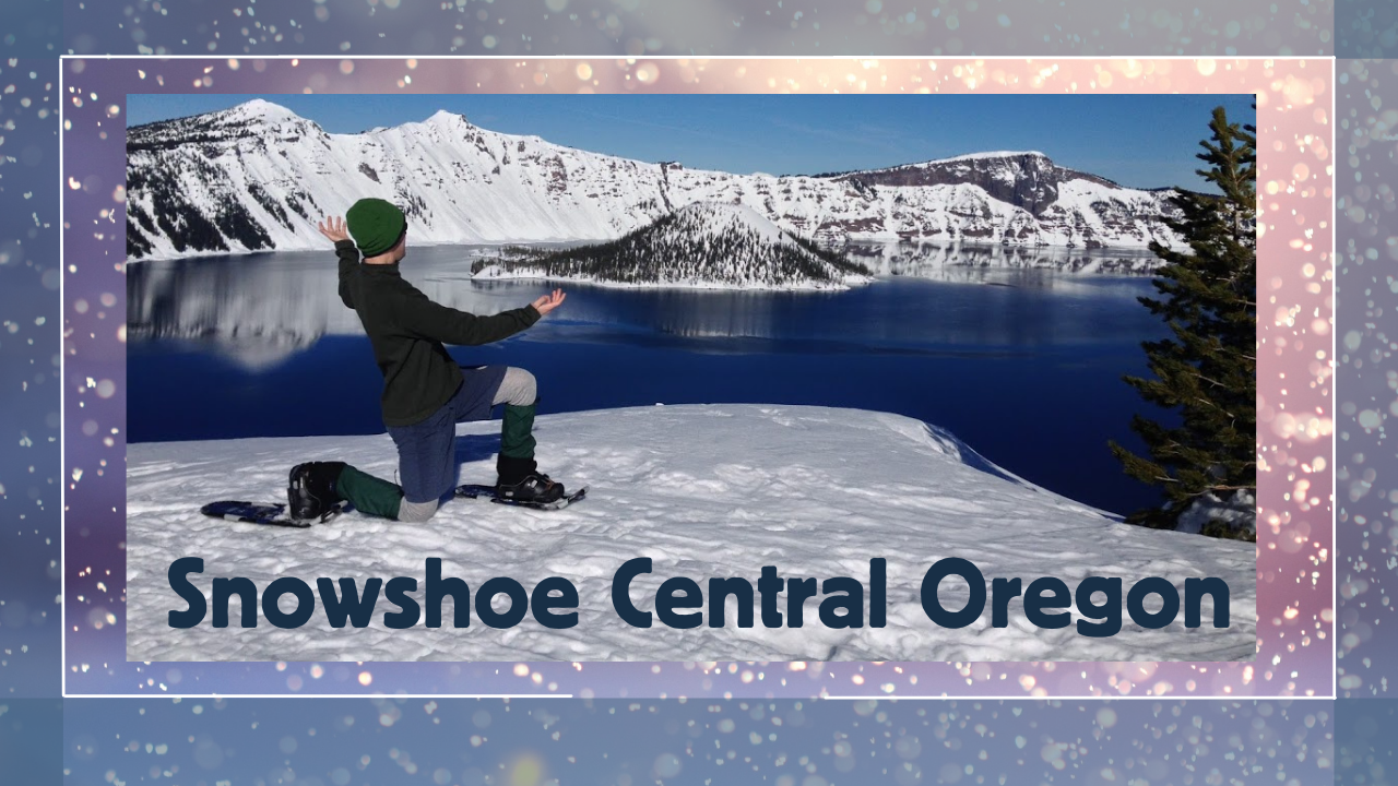 Webcast: Snowshoe Central Oregon - a hiker poses on the snowy rim of Crater Lake with Wizard Island featured in the background
