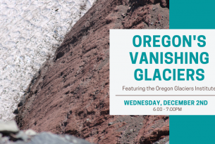 Webcast: Oregon's Vanishing Glaciers